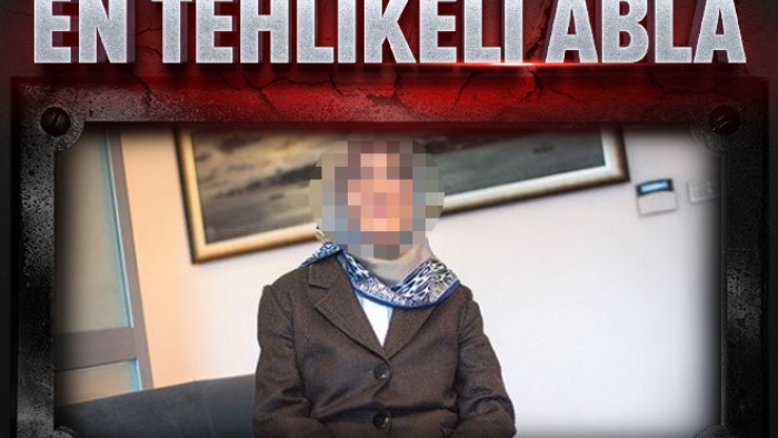 FETÖ’cü "abla"ların en tehlikelisi