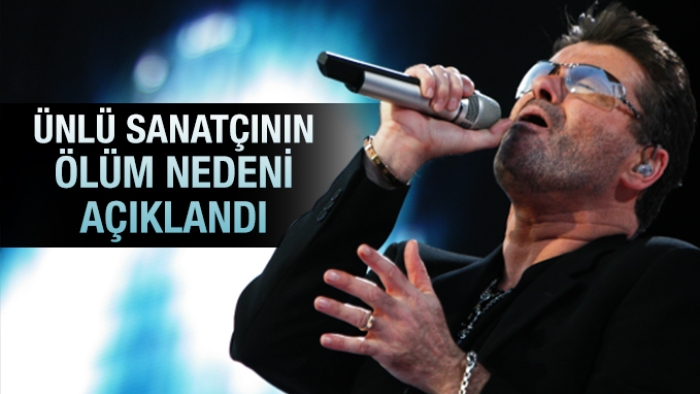 George Michael hangi sebepten dolayı öldü