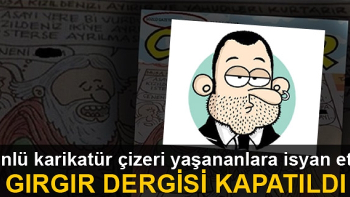 Gırgır dergisi Hazreti Musa karikatüründen sonra kapatıldı