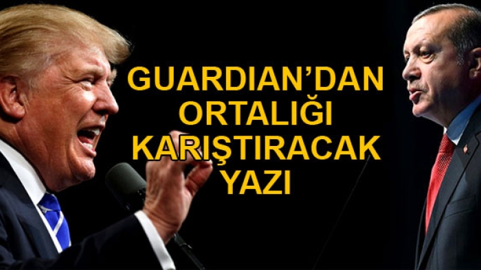 Guardian'dan ortalığı karıştıracak yazı