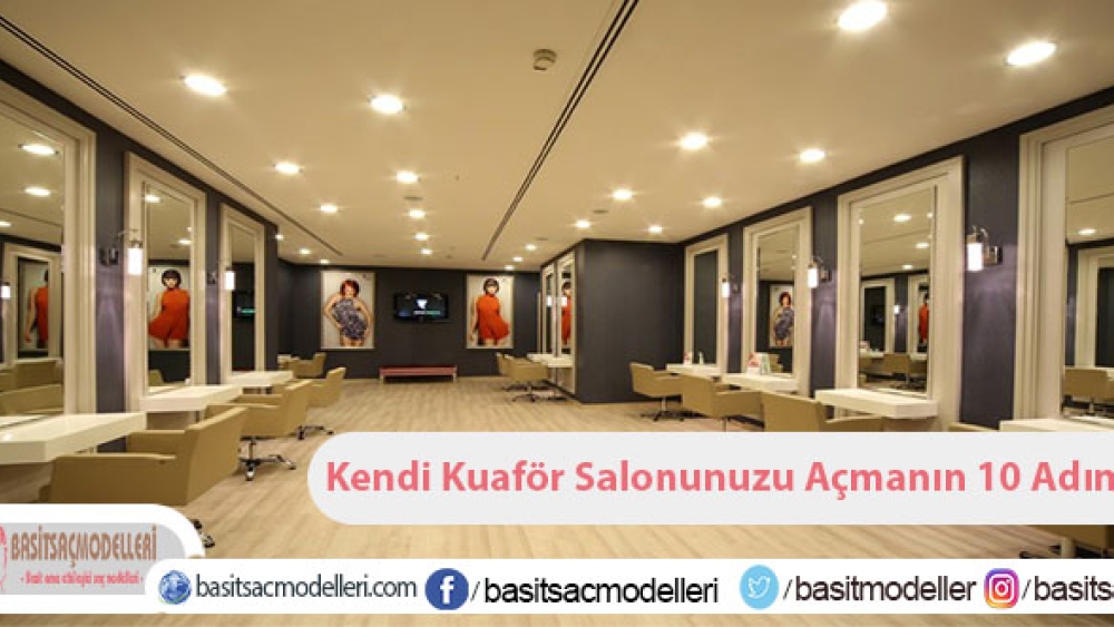Kendi Kuaför Salonunuzu Açmanın 10 Adımı