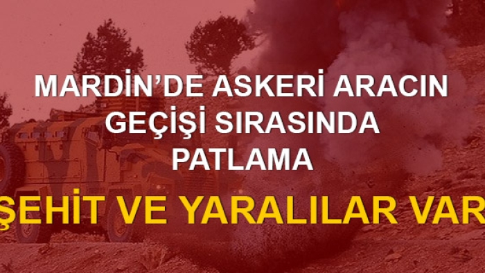 Mardin'de patlama: 2 şehit, 8 yaralı