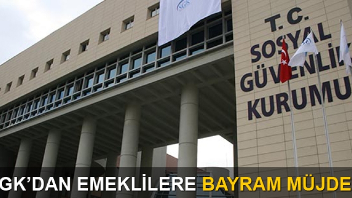 SGK’dan bayram için emeklilere aylık açıklaması