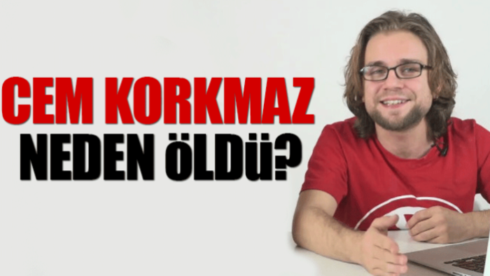 Youtube Fenomeni Cem Korkmaz Nasıl intihar Etti